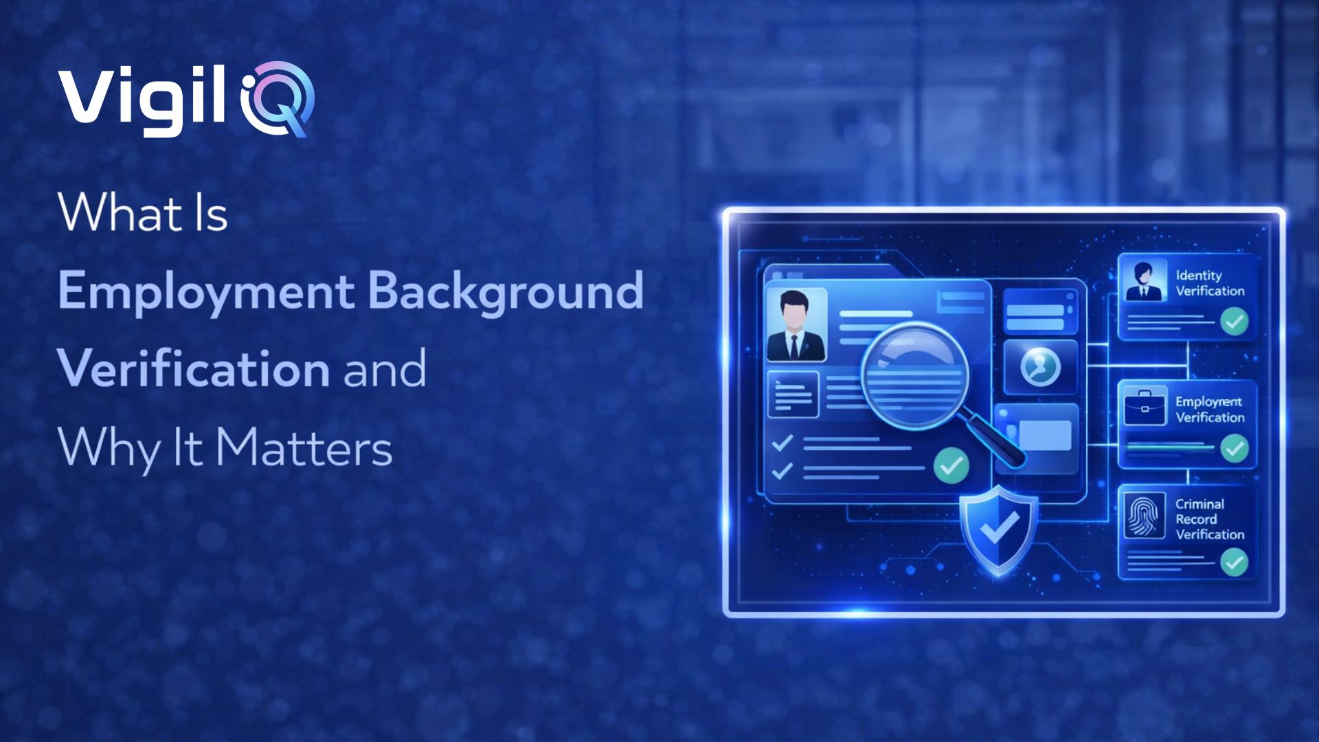 What Is Employment Background Verification and Why It Matters